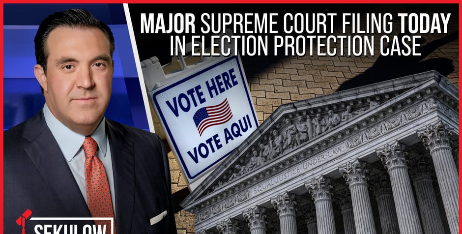 MAJOR Supreme Court Filing TODAY in Election Protection Case American MAJOR Supreme Court Filing TODAY in Election Protection Case American